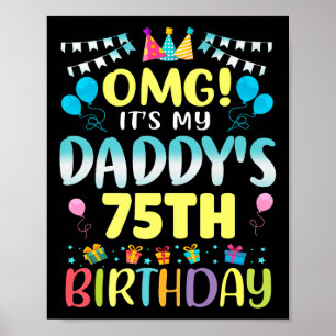 Poster Omg Son My Daddys 75e Anniversaire Sweet 75 Ans