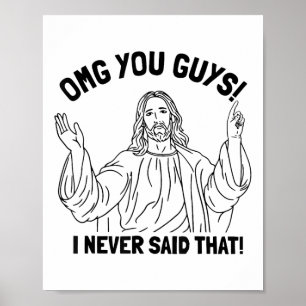 Poster Omg Vous Les Gars Je N'Ai Jamais Dit Que Drôle Chr