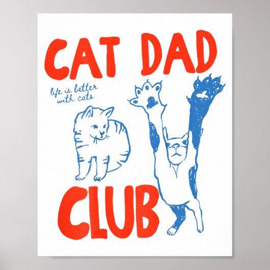 Poster (on Back) Cat Dad Club Life Is Better With Cats Fa (Devant)
