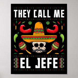 Poster On M'Appelle El Jefe Fiesta Mexicaine Cinco De May