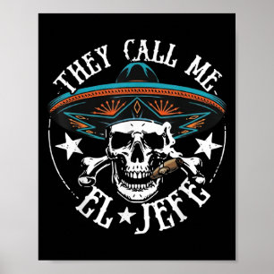 Poster On M'Appelle El Jefe Mexicaine Crâne À Sucre Cinco