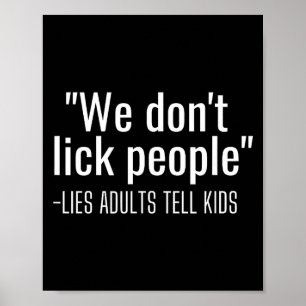 Poster On ne lèche pas les gens drôles de citations de pa