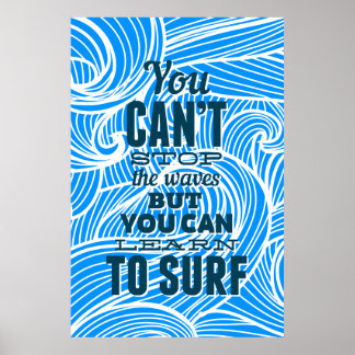 Poster On ne peut pas arrêter les vagues mais on peut app