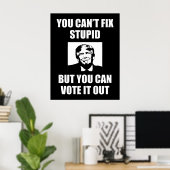 Poster On ne peut pas réparer un anti-Trump stupide et dr (Bureau à domicile)