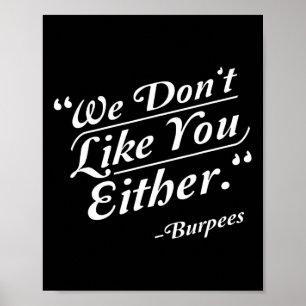 Poster On ne vous aime pas non plus Burpees Funny Crossfi