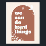 Poster On Peut Faire Des Choses Dures Boho Arch<br><div class="desc">On Peut Faire Des Choses Dures Boho Arch</div>