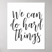 Poster On Peut Faire Des Choses Dures, Citation Inspirati (Devant)