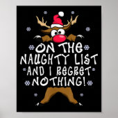 Poster On The Naughty List And I Regret Nothing Reindeer (Devant)