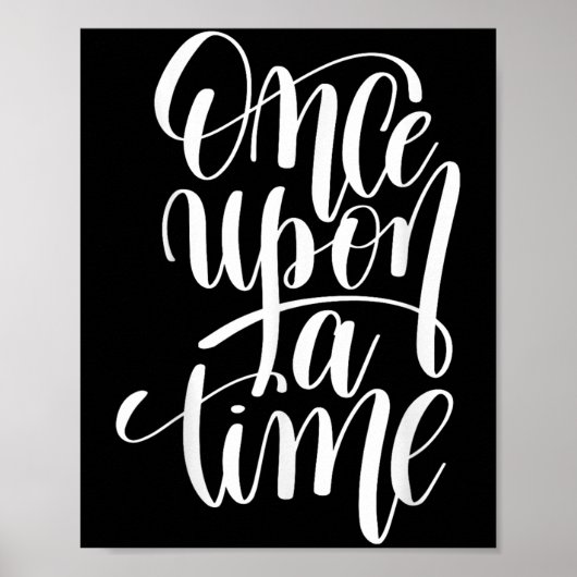 Poster Once Un A Time Gif (sitive Quote )  (Devant)