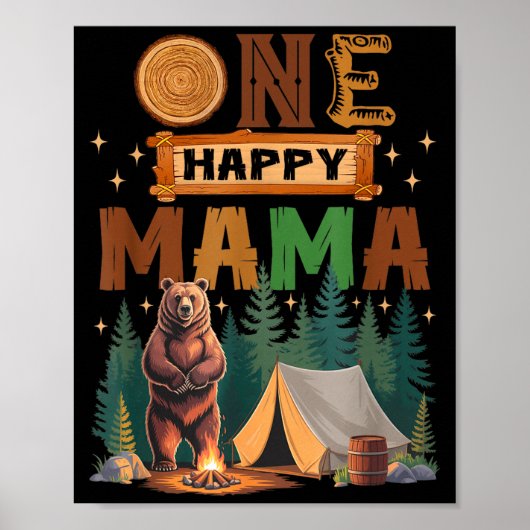 Poster One Happy Mama Camper 1st Birthday Camng Bear  (Devant)