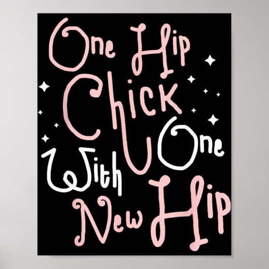 Poster One Hip Chick With One New Hip Hip Replacement Sur (Devant)