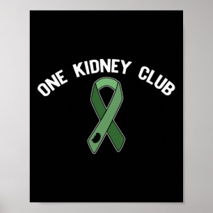Poster One Kidney Club Me Demandez Comment Rejoindre Orga