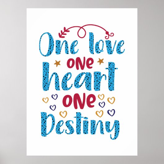 Poster | One Love One Heart One Destiny (Devant)