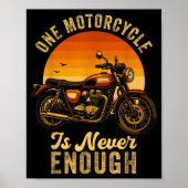 Poster One Motorcycle Is Never Enough Retro Funny Biker  (Devant)