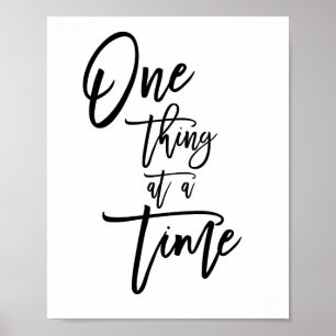Poster One Thing At a Time Inspirational Quote