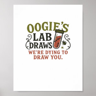 Poster Oogie’s Lab Draws - Drôle Halloween Phlebotomiste