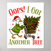 Poster Oops I Got Another Tree Funny Christmas Goose Retr (Devant)