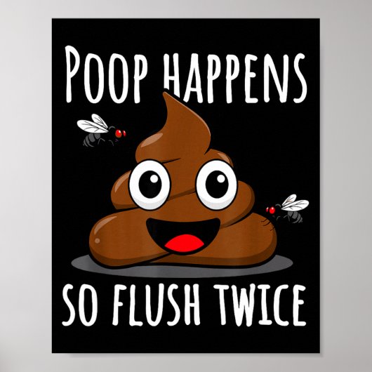Poster Op Happens So Fluwice Funny Toilet Humor  (Devant)