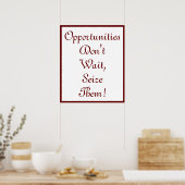 Poster Opportunités N'attendez pas, Saisissez-les ! (Cuisine)