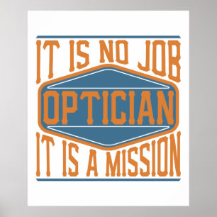 Poster Opticien - ce n'est aucun travail, il est une