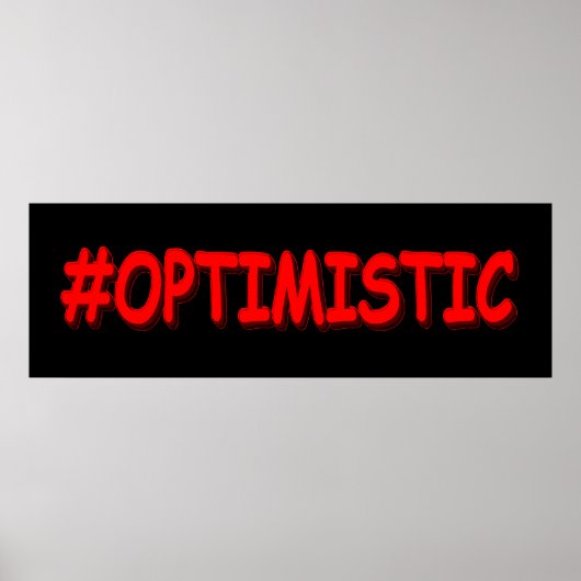 Poster "#OPTIMISTIC" Belle Conception. Commandez dès main (Devant)