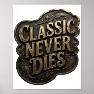 Poster Or CLASSIQUE ICONIQUE NE MEURT JAMAIS