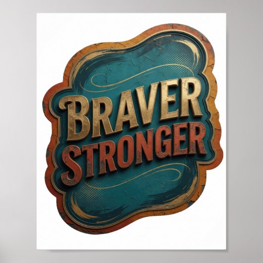 Poster Or Or Jaune BRAVER STRONGER (Devant)
