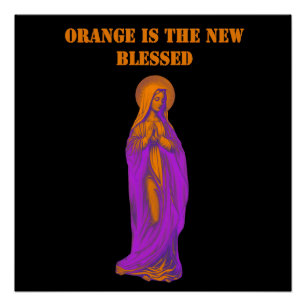 Poster Orange est la Nouvelle Icône de la Vierge Marie