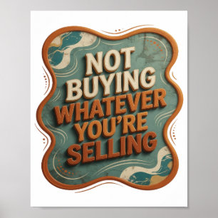 Poster Orange Gras NOT ACHETER QUOI QUE VOUS VENDIEZ