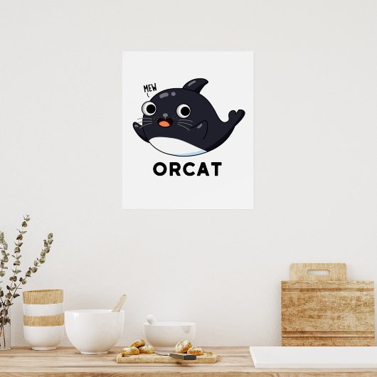Poster Orcat Drôle Chat Orca Pun (Cuisine)
