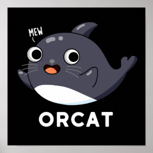 Poster Orcat Funny Chat Orca Pun Dark BG
