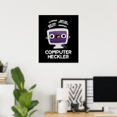 Poster Ordinateur Heckler Funny Hacker Pun Dark BG (Bureau à domicile)