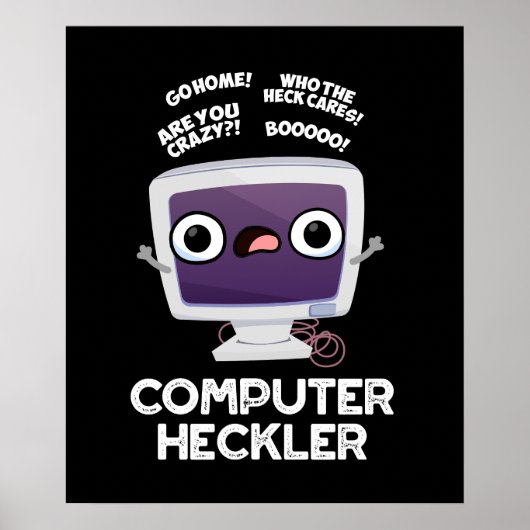 Poster Ordinateur Heckler Funny Hacker Pun Dark BG (Devant)
