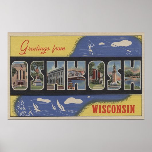 Poster Oshkosh, Wisconsin - Scènes de grandes lettres (Devant)