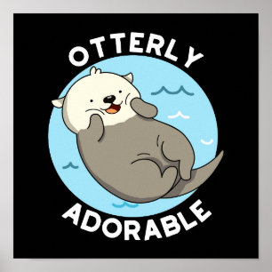 Poster Otterly adorable Funny Flottant Otter Pun Dark BG