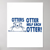 Poster Otters Otter Help Each Otters Funny Saying  (Devant)