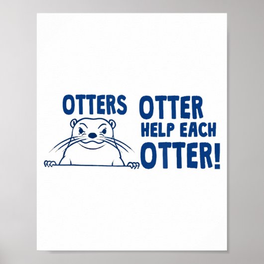 Poster Otters Otter Help Each Otters Funny Saying (Devant)