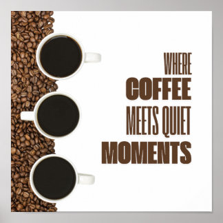 Poster Où le café rencontre les moments de calme – Café m