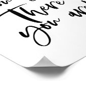 Poster "Où Que Vous alliez, Voilà Ce Que Vous Êtes !" (Coin)