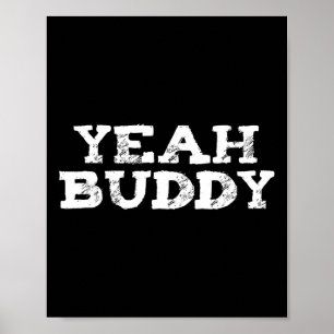 Poster Ouais Buddy Bodybuilding Gym Fitness entraînement