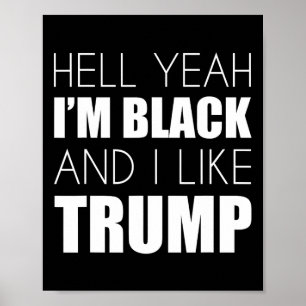 Poster Ouais, je suis noir et j'aime Trump - Elect Trump 