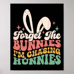 Poster Oubliez les lapins je poursuis les hunnies Lapin d