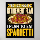 Poster Oui En Effet A Un Régime De Retraite Mange Spaghet (Devant)