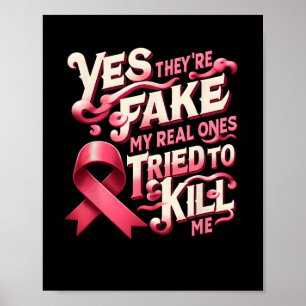 Poster Oui, ils sont faux Mes vrais fils rose Ribbon Brea