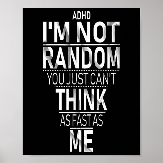 Poster Oui J'Ai Ajouté Je Ne Suis Pas Random Funny Quotes (Devant)