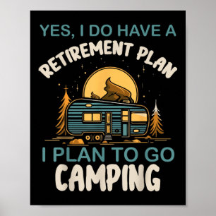 Poster Oui, j'ai un plan de retraite Camping Caravane Ret
