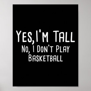 Poster Oui Je suis grand Non Je ne joue pas Sketll Tall P