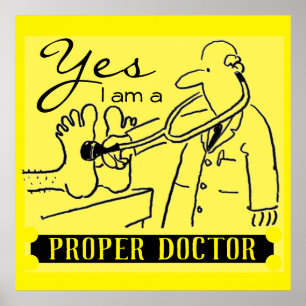 Poster Oui, je suis un vrai docteur. Noir sur jaune.