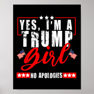 Poster Oui je suis une fille Trump sans excuses Drapeau a