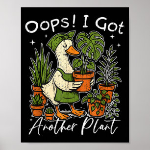 Poster Oups, j'ai eu une autre plante, plante Silly Goose
